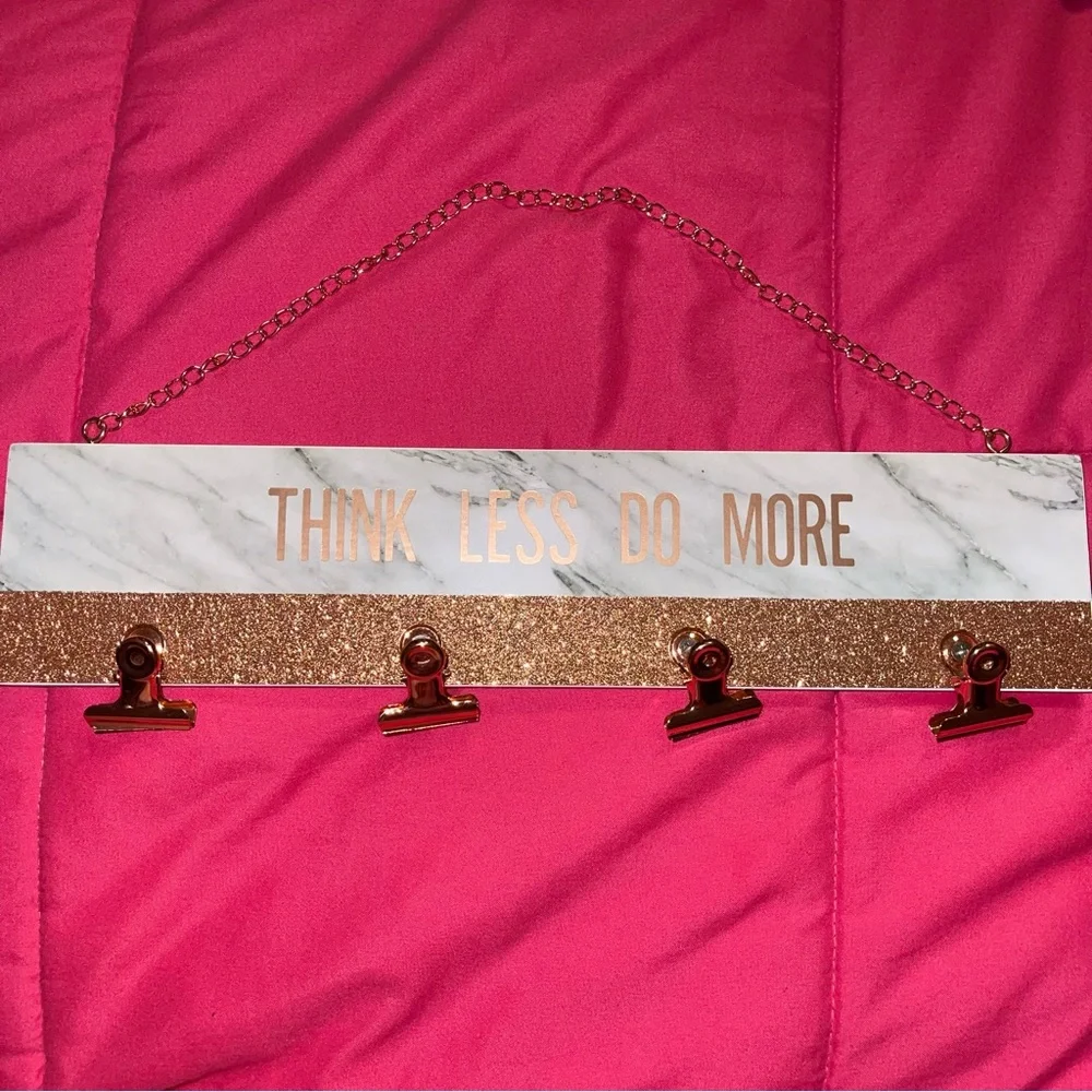 Think less do more sign - Picture 2 of 3